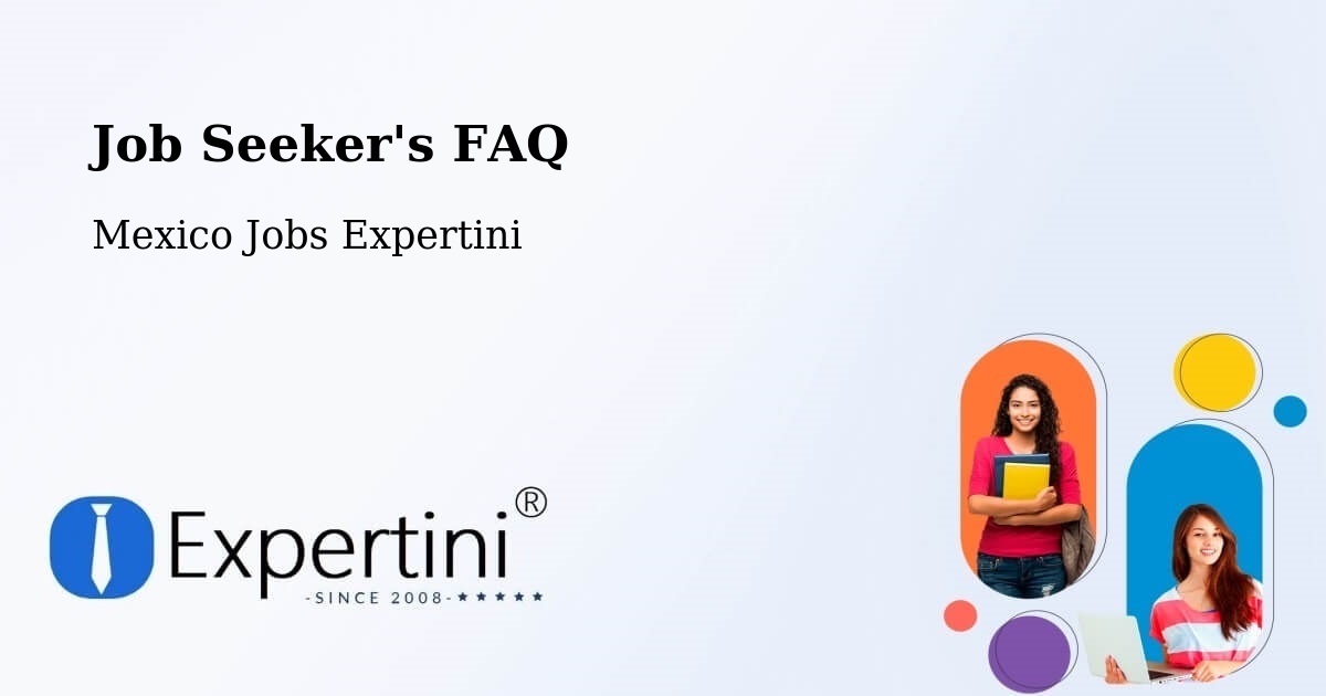 Job Seeker FAQ – Zoquite - Mexico Jobs Expertini
